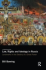 Law, Rights and Ideology in Russia : Landmarks in the Destiny of a Great Power - Book