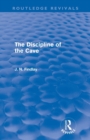 The Discipline of the Cave (Routledge Revivals) - Book