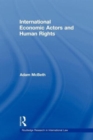International Economic Actors and Human Rights - Book