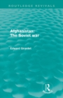 Afghanistan: The Soviet War (Routledge Revivals) - Book