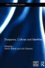 Diasporas, Cultures and Identities - Book