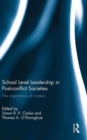School Level Leadership in Post-conflict Societies : The importance of context - Book
