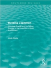 Building Capitalism (Routledge Revivals) : Historical Change and the Labour Process in the Production of Built Environment - Book