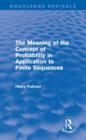 The Meaning of the Concept of Probability in Application to Finite Sequences (Routledge Revivals) - Book