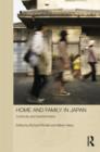 Home and Family in Japan : Continuity and Transformation - Book