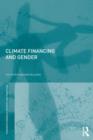 Gender and Climate Change Financing : Coming out of the margin - Book