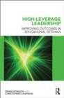 High-Leverage Leadership : Improving Outcomes in Educational Settings - Book