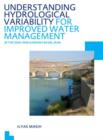 Understanding Hydrological Variability for Improved Water Management in the Semi-Arid Karkheh Basin, Iran : UNESCO-IHE PhD Thesis - Book