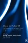 Science and Football VII : The Proceedings of the Seventh World Congress on Science and Football - Book