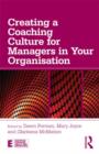 Creating a Coaching Culture for Managers in Your Organisation - Book