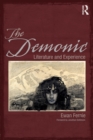 The Demonic : Literature and Experience - Book