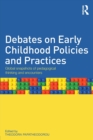 Debates on Early Childhood Policies and Practices : Global snapshots of pedagogical thinking and encounters - Book