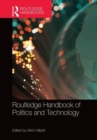 Routledge Handbook of Politics and Technology - Book
