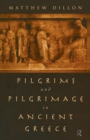 Pilgrims and Pilgrimage in Ancient Greece - Book