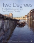 Two Degrees: The Built Environment and Our Changing Climate - Book