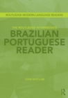 The Routledge Intermediate Brazilian Portuguese Reader - Book