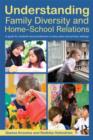Understanding Family Diversity and Home - School Relations : A guide for students and practitioners in early years and primary settings - Book