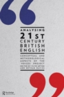 Analysing 21st Century British English : Conceptual and Methodological Aspects of the 'Voices' Project - Book