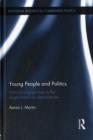 Young People and Politics : Political Engagement in the Anglo-American Democracies - Book