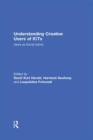 Understanding Creative Users of ICTs : Users as Social Actors - Book