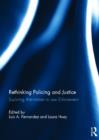 Rethinking Policing and Justice : Exploring Alternatives to Law Enforcement - Book