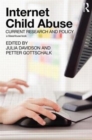 Internet Child Abuse: Current Research and Policy - Book