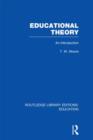 Educational Theory (RLE Edu K) : An Introduction - Book