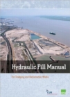 Hydraulic Fill Manual : For Dredging and Reclamation Works - Book
