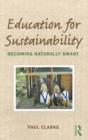 Education for Sustainability : Becoming Naturally Smart - Book