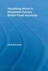 Visualizing Africa in Nineteenth-Century British Travel Accounts - Book