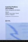 Land Use Problems and Conflicts : Causes, Consequences and Solutions - Book