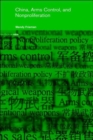 China, Arms Control, and Non-Proliferation - Book