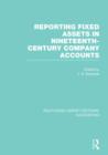 Reporting Fixed Assets in Nineteenth-Century Company Accounts - Book