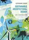 Sustainable Architectural Design : An Overview - Book