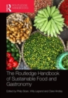 The Routledge Handbook of Sustainable Food and Gastronomy - Book