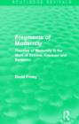Fragments of Modernity (Routledge Revivals) : Theories of Modernity in the Work of Simmel, Kracauer and Benjamin - Book
