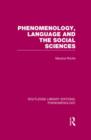 Phenomenology, Language and the Social Sciences - Book