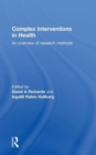 Complex Interventions in Health : An overview of research methods - Book