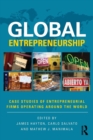 Global Entrepreneurship : Case Studies of Entrepreneurial Firms Operating around the World - Book