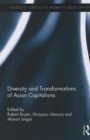 Diversity and Transformations of Asian Capitalisms - Book