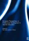 European Perspectives on Professional Development in Teacher Education - Book