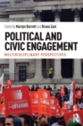 Political and Civic Engagement : Multidisciplinary perspectives - Book