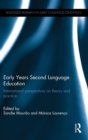 Early Years Second Language Education : International perspectives on theory and practice - Book