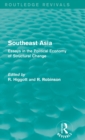 Southeast Asia (Routledge Revivals) : Essays in the Political Economy of Structural Change - Book