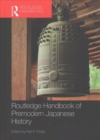 Routledge Handbook of Premodern Japanese History - Book