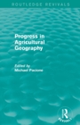 Progress in Agricultural Geography (Routledge Revivals) - Book