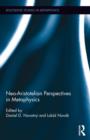 Neo-Aristotelian Perspectives in Metaphysics - Book
