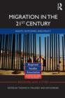 Migration in the 21st Century : Rights, Outcomes, and Policy - Book