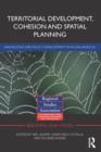 Territorial Development, Cohesion and Spatial Planning : Knowledge and policy development in an enlarged EU - Book