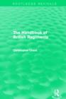 Handbook of British Regiments (Routledge Revivals) - Book